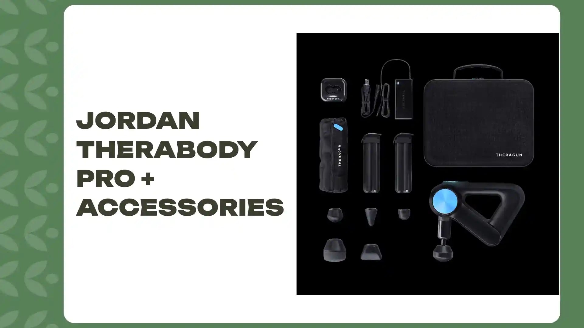 Jordan Therabody Pro + Accessories by@Outfy